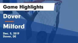 Dover  vs Milford  Game Highlights - Dec. 5, 2019