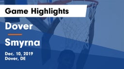 Dover  vs Smyrna  Game Highlights - Dec. 10, 2019