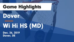 Dover  vs Wi Hi HS (MD) Game Highlights - Dec. 26, 2019