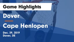 Dover  vs Cape Henlopen  Game Highlights - Dec. 29, 2019