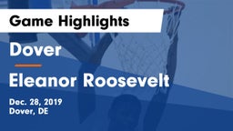 Dover  vs Eleanor Roosevelt  Game Highlights - Dec. 28, 2019
