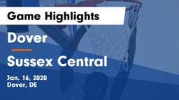 Dover  vs Sussex Central  Game Highlights - Jan. 16, 2020