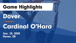 Dover  vs Cardinal O'Hara  Game Highlights - Jan. 18, 2020