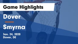 Dover  vs Smyrna  Game Highlights - Jan. 24, 2020