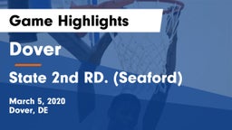 Dover  vs State 2nd RD. (Seaford) Game Highlights - March 5, 2020