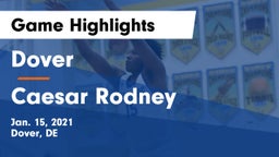 Dover  vs Caesar Rodney  Game Highlights - Jan. 15, 2021