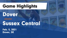 Dover  vs Sussex Central  Game Highlights - Feb. 5, 2021