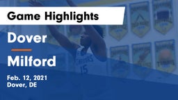 Dover  vs Milford  Game Highlights - Feb. 12, 2021