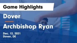 Dover  vs Archbishop Ryan  Game Highlights - Dec. 12, 2021