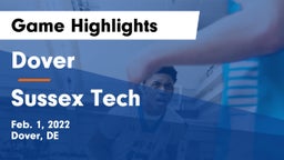 Dover  vs Sussex Tech  Game Highlights - Feb. 1, 2022