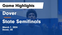 Dover  vs State Semifinals Game Highlights - March 7, 2024