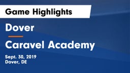 Dover  vs Caravel Academy Game Highlights - Sept. 30, 2019