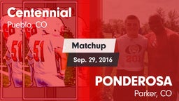 Matchup: Centennial High vs. PONDEROSA  2016