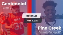 Matchup: Centennial High vs. Pine Creek  2017