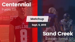 Matchup: Centennial High vs. Sand Creek  2019