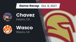 Recap: Chavez  vs. Wasco  2021