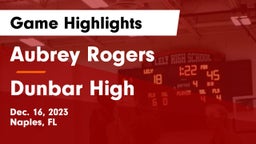 Aubrey Rogers  vs Dunbar High  Game Highlights - Dec. 16, 2023