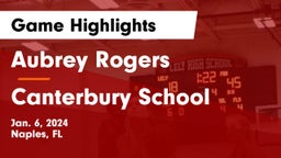 Aubrey Rogers  vs Canterbury School Game Highlights - Jan. 6, 2024