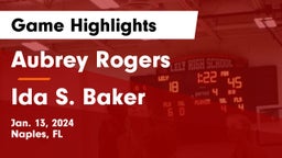 Aubrey Rogers  vs Ida S. Baker  Game Highlights - Jan. 13, 2024