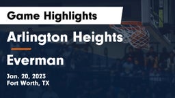 Arlington Heights  vs Everman  Game Highlights - Jan. 20, 2023