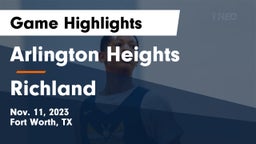 Arlington Heights  vs Richland  Game Highlights - Nov. 11, 2023