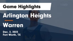 Arlington Heights  vs Warren  Game Highlights - Dec. 2, 2023
