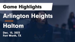 Arlington Heights  vs Haltom  Game Highlights - Dec. 15, 2023
