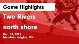 Two Rivers  vs north shore Game Highlights - Dec. 31, 2021