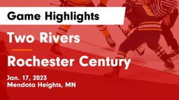Two Rivers  vs Rochester Century  Game Highlights - Jan. 17, 2023