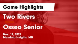 Two Rivers  vs Osseo Senior  Game Highlights - Nov. 14, 2023