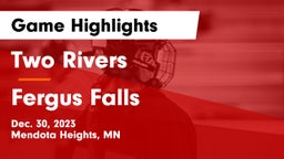 Two Rivers  vs Fergus Falls  Game Highlights - Dec. 30, 2023