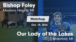 Matchup: Bishop Foley vs. Our Lady of the Lakes  2016