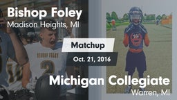 Matchup: Bishop Foley vs. Michigan Collegiate 2016