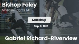 Matchup: Bishop Foley vs. Gabriel Richard-Riverview 2017