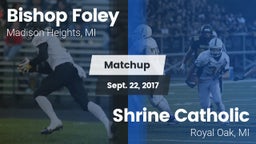 Matchup: Bishop Foley vs. Shrine Catholic  2017