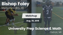 Matchup: Bishop Foley vs. University Prep Science & Math 2018