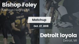 Matchup: Bishop Foley vs. Detroit loyola 2018