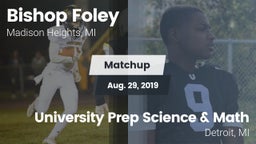Matchup: Bishop Foley vs. University Prep Science & Math 2019