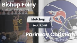 Matchup: Bishop Foley vs. Parkway Christian  2019