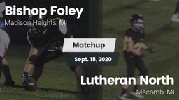 Matchup: Bishop Foley vs. Lutheran North  2020