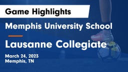 Memphis University School vs Lausanne Collegiate  Game Highlights - March 24, 2023