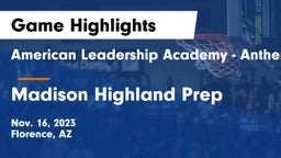 American Leadership Academy - Anthem South vs Madison Highland Prep Game Highlights - Nov. 16, 2023