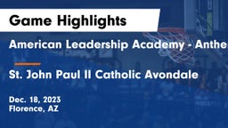 American Leadership Academy - Anthem South vs St. John Paul II Catholic Avondale Game Highlights - Dec. 18, 2023