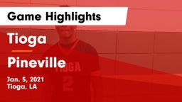 Tioga  vs Pineville  Game Highlights - Jan. 5, 2021