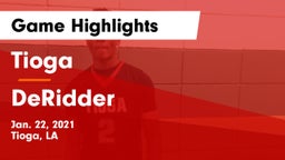 Tioga  vs DeRidder  Game Highlights - Jan. 22, 2021