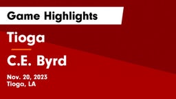 Tioga  vs C.E. Byrd  Game Highlights - Nov. 20, 2023