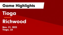 Tioga  vs Richwood  Game Highlights - Nov. 21, 2023