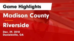 Madison County  vs Riverside  Game Highlights - Dec. 29, 2018