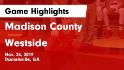 Madison County  vs Westside  Game Highlights - Nov. 26, 2019