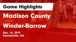 Madison County  vs Winder-Barrow  Game Highlights - Dec. 14, 2019
